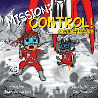 Mission: Control!: A Big Feelings Adventure (The Badges of Power) - paperbac...
