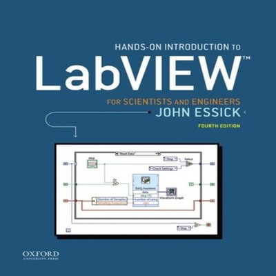 Hands-On Introduction to LabVIEW for Scientists and Engineers Ess
