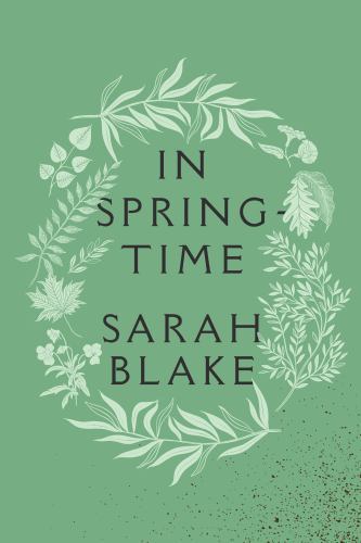 In Springtime by Sarah Blake (2023, Trade Paperback)