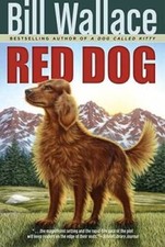 Red Dog - Paperback By Wallace, Bill - GOOD