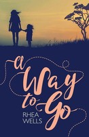 Rhea Wells | A Way To Go | Taschenbuch | Englisch (2017) | Silverwood Books