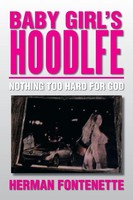 Herman Fontenette | Baby Girl's Hoodlfe | Taschenbuch | Englisch (2014)