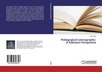 Pedagogical Lexicography: A Pakistani Perspective Zafar Iqbal