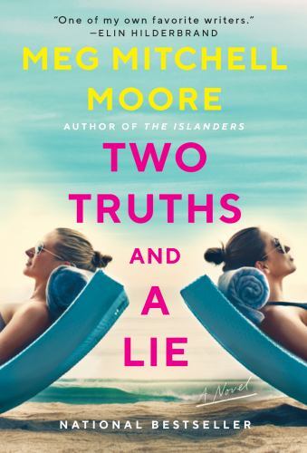 Two Truths and a Lie : A Novel by Meg Mitchell Moore (2022, Mass Market)