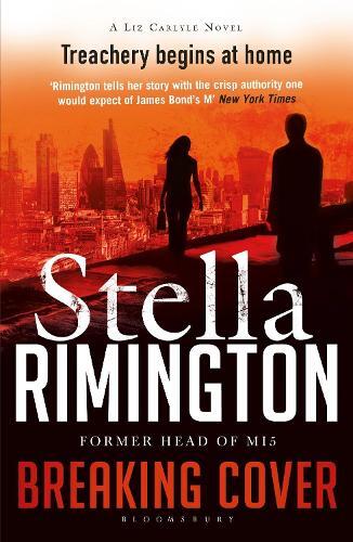 Stella Rimington Breaking Cover (Tascabile) Liz Carlyle Thriller