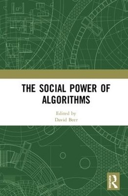 The Social Power of Algorithms - 9780815391838