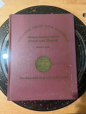 ''Atlantic Coast Line RR Steam Locos Ships & History'' Railroad Book - Signed
