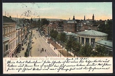 Aachen, Friedrich Wilhelm Square with Elisenbrunnen, Postcard 1905 