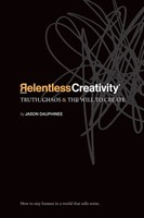 Jason Dauphinee | Relentless Creativity | Taschenbuch | Englisch (2026)