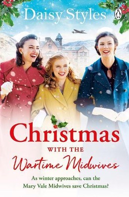 Daisy Styles Christmas With The Wartime Midwives (Paperback) (UK IMPORT)