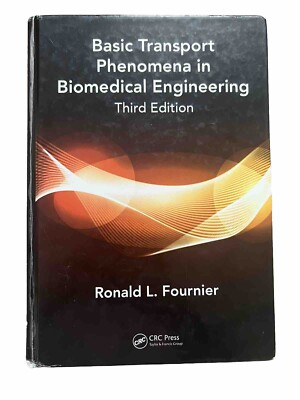 Basic Transport Phenomena in Biomedical Engineering by Ronald L. Fournier Used