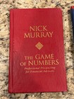 Nick Murray THE GAME OF NUMBERS: Professional Prospecting for Financial Advisors