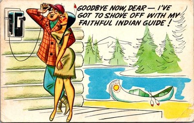 Got To Shove Off With My Faithful Indian Guide 1958 Vintage Humor Postcard TPR15
