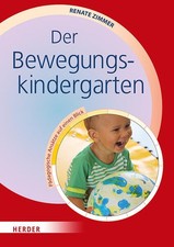 Der Bewegungskindergarten | Renate Zimmer | deutsch