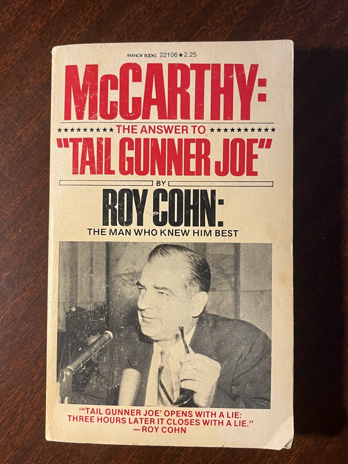 McCarthy the Answer to "Tail Gunner Joe" Roy Cohn Mass Market Paperback