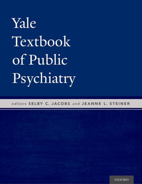 Yale Textbook of Public Psychiatry, Hardcover by Jacobs, Selby C., M.D. (EDT)...