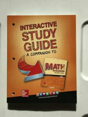 Glencoe Math Accelerated Â 2017, Interactive Study Guide (MATH APPLIC & C - GOOD