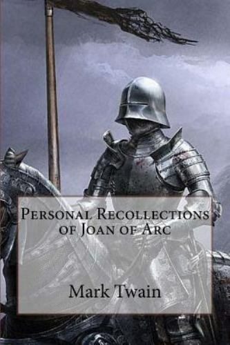 Personal Recollections of Joan of Arc Mark Twain, Paperback by Twain, Mark; B...