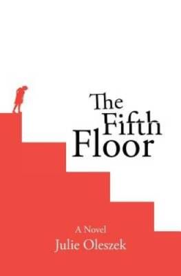 The Fifth Floor - Paperback By Oleszek, Julie - GOOD