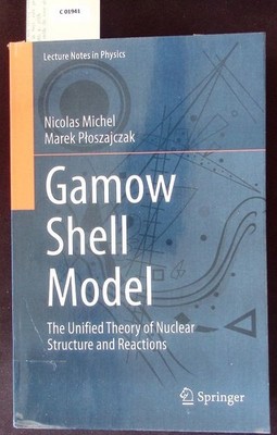 Gamow shell model the unified theory of nuclear structure and reactions. Lecture