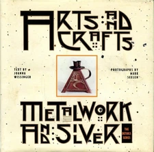 Metalwork and Silver (ARTS AND CRAFTS) by Wissinger, Joanna, Good Book