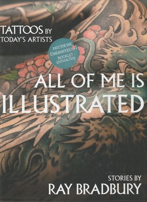 +++ ALL OF ME IS ILLUSTRATED - STORIES BY RAY BRADBURY +++ GEB +++ T