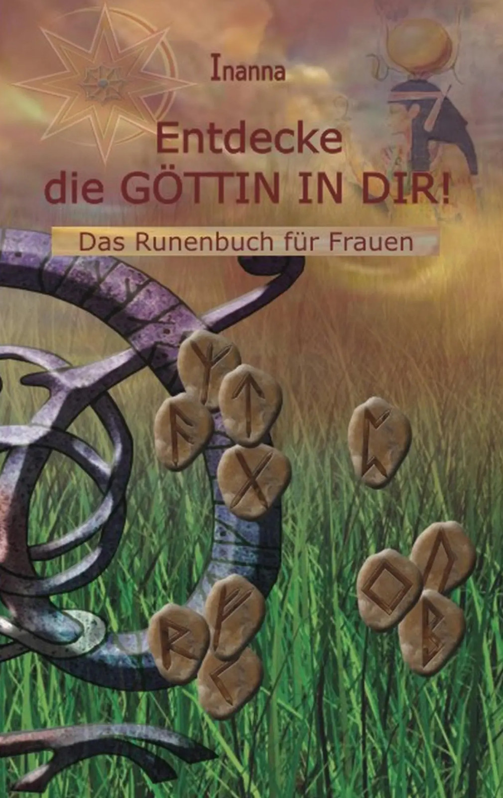 Inanna | Entdecke die Göttin in dir | Taschenbuch | Deutsch (2010) | 228 S. - Inanna