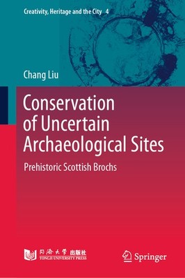 Conservation Of Uncertain Archaeological Sites: Prehistoric ...