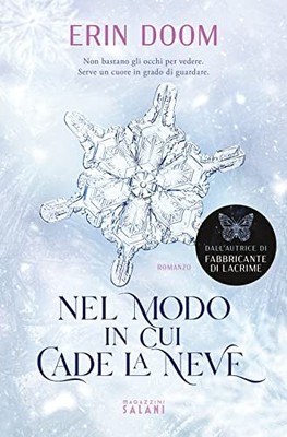 NEL MODO IN CUI CADE LA NEVE Book The Fast Free Shipping