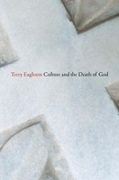 Culture And The Death Of God Terry Eagleton