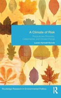 A Climate Of Risk | Precautionary Principles, Catastrophes, And Climate Change