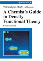 Wolfram Koch (U. A.) | A Chemist's Guide To Density Functional Theory | Buch