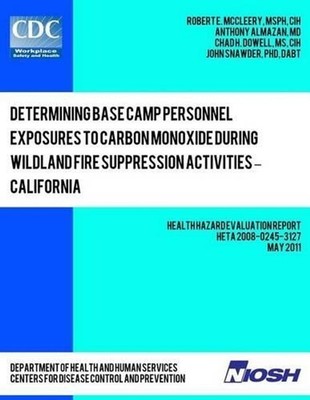 Determining Base Camp Personnel Exposures to Carbon Monoxide during Wildland Fir
