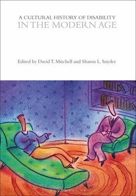 Cultural History of Disability in the Modern Age, Paperback by Mitchell, Davi...