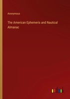 Anonymous | The American Ephemeris And Nautical Almanac | Taschenbuch | Englisch