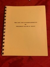 THE LIFE AND ACCOMPLISHMENTS OF PRESIDENT DAVID O. MCKAY Spiral Bound Mormon LDS