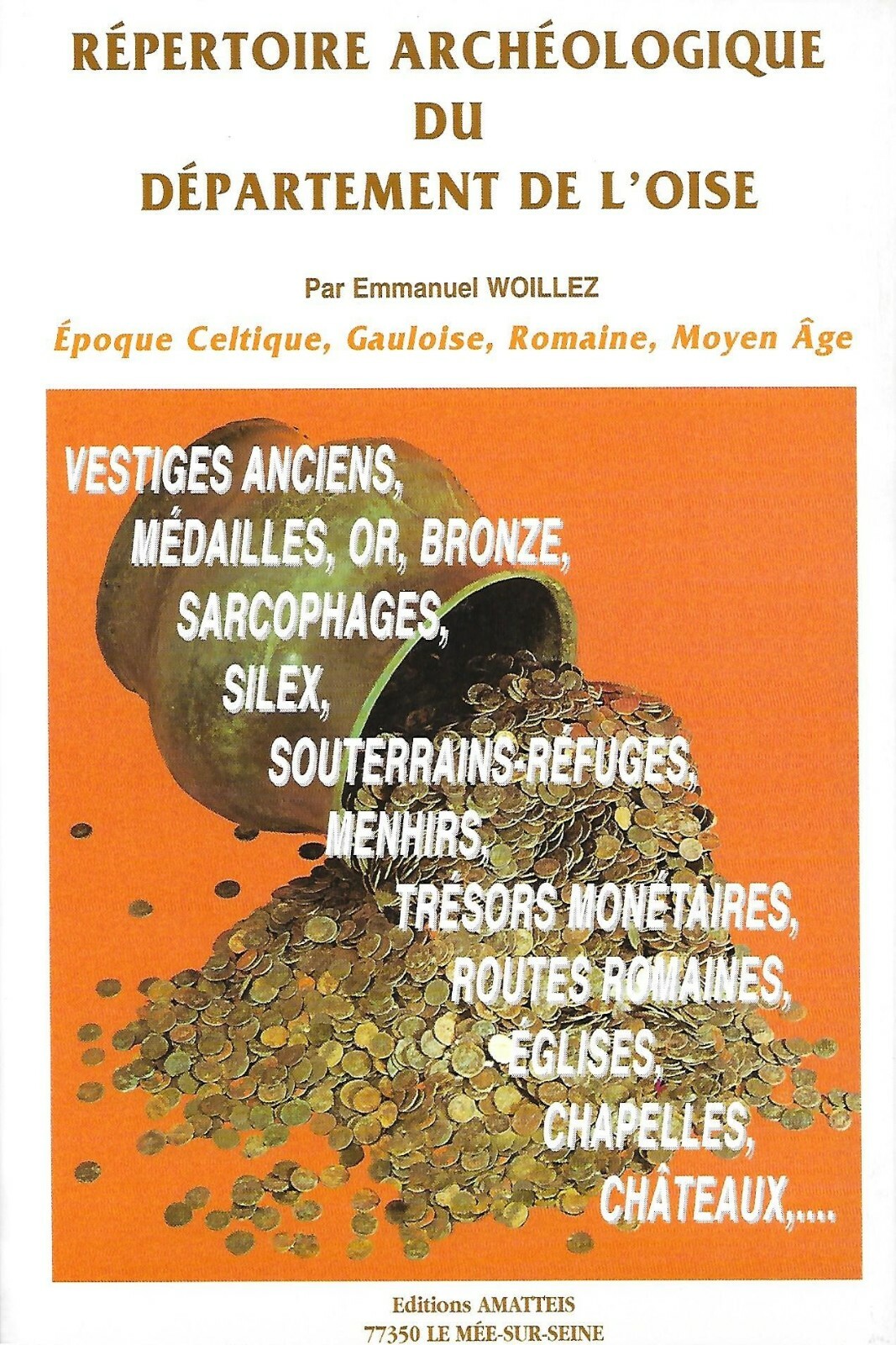Répertoire Archéologique Oise livre rare secret des voies romaines