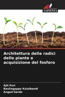 Ajit Puri (U. A.) | Architettura Delle Radici Delle Piante E Acquisizione Del...