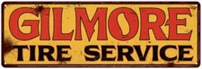 Gilmore Tire Service Vintage Look Reproduction Metal Sign  61 106180064028