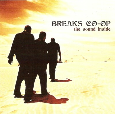 Breaks Co-Op - The Sound Inside (CD 2005)
