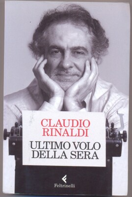 CLAUDIO RINALDI: Letzter Flug des Abends. 2015. Filz. erste auflage