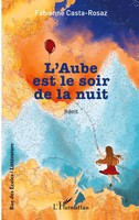 Fabienne Casta-Rosaz | L'aube Est Le Soir De La Nuit | Taschenbuch | FranzöSisch