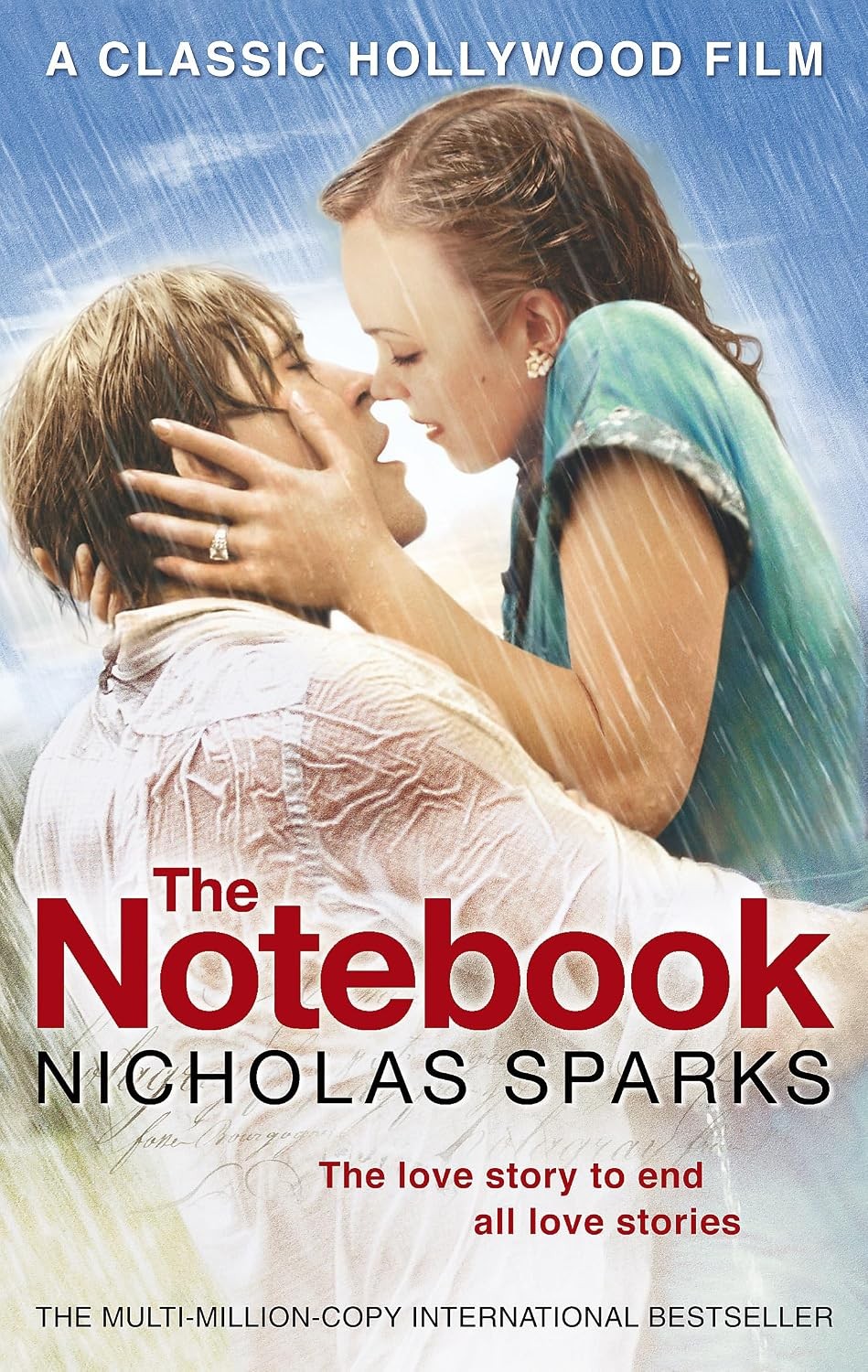 The Notebook: The love story to end all love stories by Nicholas Sparks... - Image 8