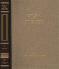 Storia della scienza. Indici (Volume X) - AA.VV. [[2004]]
