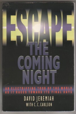 Escape the Coming Night David Jeremiah PB Free Ship The World in its Final Days 9780849940033| eBay
