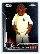2023 Topps Chrome Star Wars 47 ADMIRAL ACKBAR Rebel Alliance