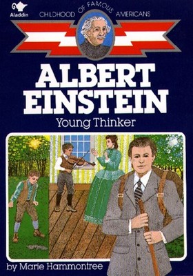 Albert Einstein: Young Thinker (Childhood of Famous Americans) - paperback H...