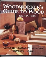 Woodworker's Guide To Wood by Peters, Rick Hardback Book The Fast Free Shipping