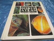Diskus Atlas , Diskusfische , Standardwerk , Bildband , 340 Farbfotos , EA  1991