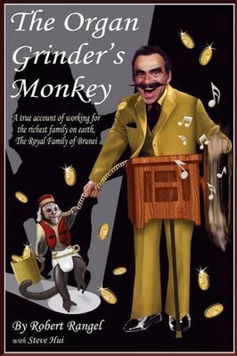 The Organ Grinder's Monkey by Robert Rangel Hui (English) Paperback Book